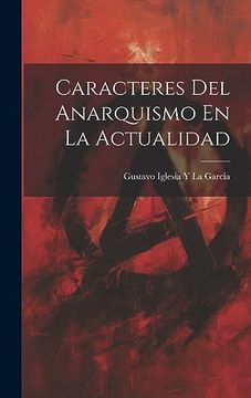 portada Caracteres del Anarquismo en la Actualidad