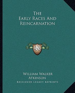 portada the early races and reincarnation (en Inglés)