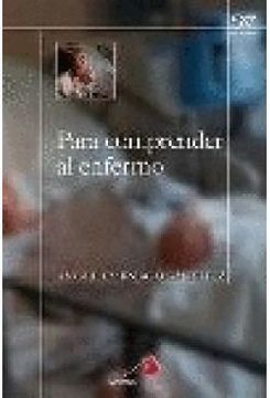 portada Para comprender al enfermo (Salud Y Vida) (in Spanish)