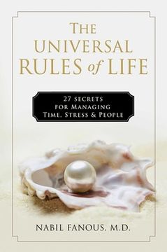 portada The Universal Rules of Life: 27 Secrets for Managing Time, Stress, and People (en Inglés)