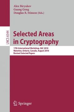 portada selected areas in cryptography: 17th international workshop, sac 2010, waterloo, ontario, canada, august 12-13, 2010, revised selected papers (in English)