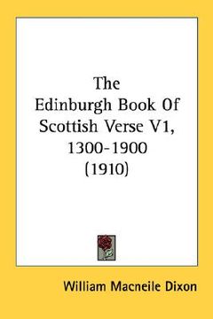 portada the edinburgh book of scottish verse v1, 1300-1900 (1910) (en Inglés)