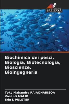 portada Biochimica dei pesci, Biologia, Biotecnologia, Bioscienze, Bioingegneria (en Italiano)