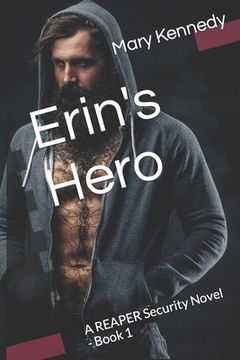 portada Erin's Hero: A REAPER Security Novel - Book 1 (in English)
