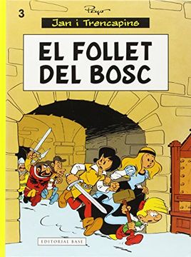 El Follet Del Bosc (Jan i Trencapins)