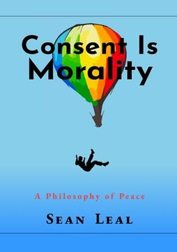 portada Consent Is Morality (en Inglés)