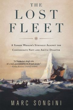 portada The Lost Fleet: A Yankee Whaler's Struggle Against the Confederate Navy and Arctic Disaster (in English)