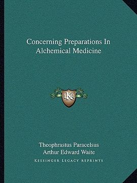 portada concerning preparations in alchemical medicine (en Inglés)