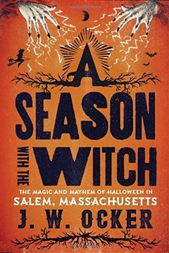 portada A Season with the Witch: The Magic and Mayhem of Halloween in Salem, Massachusetts