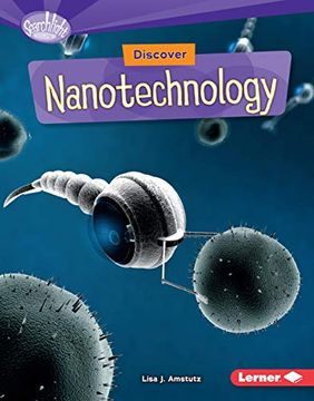 portada Discover Nanotechnology (Searchlight Books ™ ― What's Cool About Science? ) 