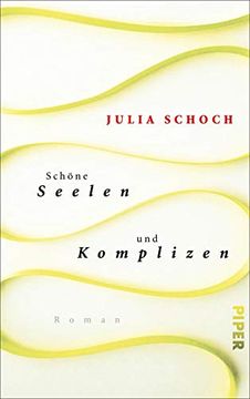 portada Schöne Seelen und Komplizen: Roman