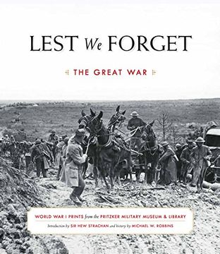 portada Lest we Forget: The Great War: World war i Prints From the Pritzker Military Museum & Library (en Inglés)