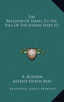 portada the religion of israel to the fall of the jewish state v2 (en Inglés)