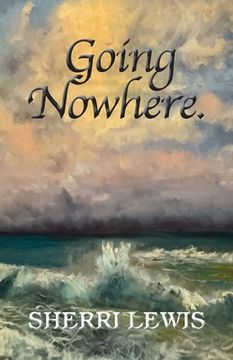 portada Going Nowhere (en Inglés)