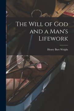 portada The Will of God and a Man's Lifework (en Inglés)