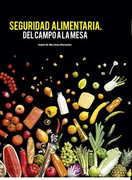 portada Seguridad Alimentaria. Del Campo a la Mesa (in Spanish)