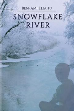 portada Snowflake River: Humanity on Thin Ice (in English)