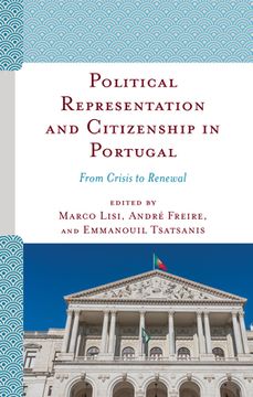 portada Political Representation and Citizenship in Portugal: From Crisis to Renewal