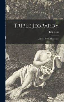 portada Triple Jeopardy: a Nero Wolfe Threesome (en Inglés)