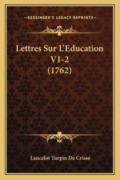 portada Lettres Sur L'Education V1-2 (1762) (en Francés)