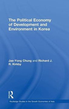 portada the political economy of development and environment in korea (in English)