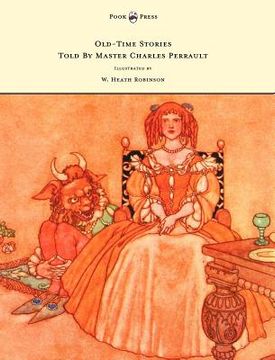 portada old-time stories told by master charles perrault - illustrated by w. heath robinson (en Inglés)