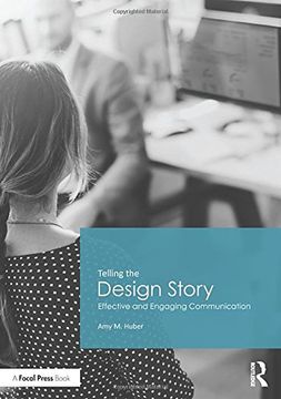 portada Telling the Design Story: Effective and Engaging Communication