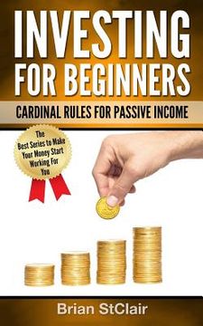portada Investing for Beginners: Cardinal Rules for Passive Income (in English)