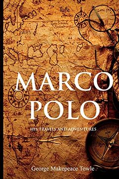 portada Marco Polo: His Travels and Adventures (in English)