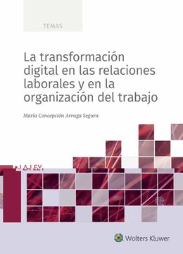 portada La Transformacion Digital en las Relaciones Laborales y en la org Anizacion del Trabajo (in Spanish)