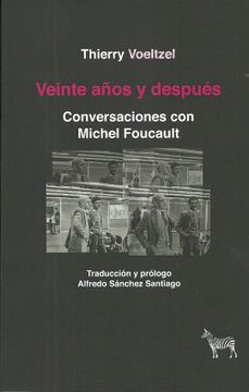 portada Veinte años y después: conversaciones con Michel Foucault (in Spanish)