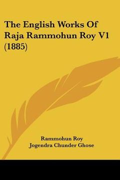 portada the english works of raja rammohun roy v1 (1885) (en Inglés)