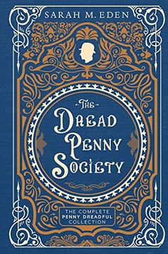 portada The Dread Penny Society: The Complete Penny Dreadful Collection (Proper Romance Victorian) (en Inglés)