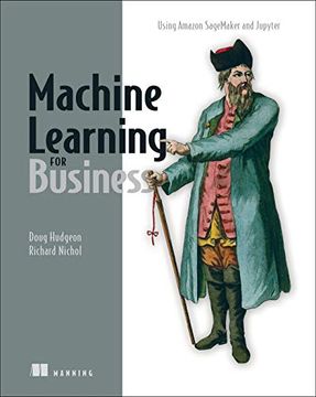portada Machine Learning for Business: Using Amazon Sagemaker and Jupyter (en Inglés)
