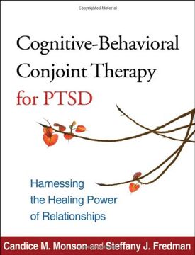 portada Cognitive-Behavioral Conjoint Therapy for Ptsd: Harnessing the Healing Power of Relationships 