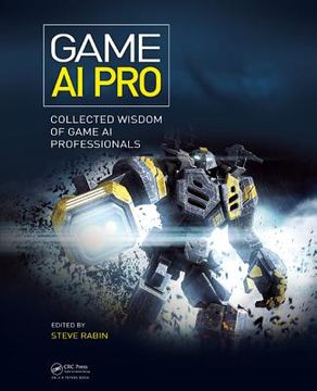 portada Game AI Pro: Collected Wisdom of Game AI Professionals