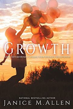 portada Growth: God'S Extraordinary Lessons From Ordinary Occurrences (4) (The Merry Hearts Inspirational) (en Inglés)