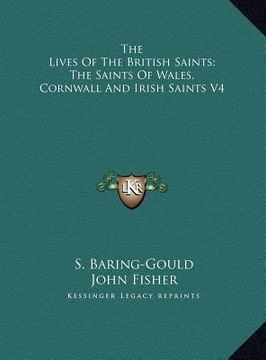 portada the lives of the british saints; the saints of wales, cornwall and irish saints v4