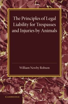 portada The Principles of Legal Liability for Trespasses and Injuries by Animals (en Inglés)