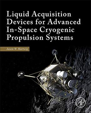 portada Liquid Acquisition Devices for Advanced In-Space Cryogenic Propulsion Systems (in English)