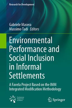 portada Environmental Performance and Social Inclusion in Informal Settlements: A Favela Project Based on the IMM Integrated Modification Methodology (en Inglés)
