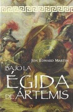 portada Bajo la Égida de Ártemis: Novela Sobre Grecia y el Espartano Brasidas (in Spanish)