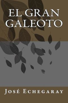 portada El Gran Galeoto (in Spanish)