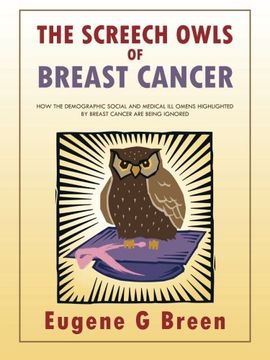 portada The Screech Owls of Breast Cancer: How the Demographic Social and Medical Ill Omens Highlighted by Breast Cancer Are Being Ignored