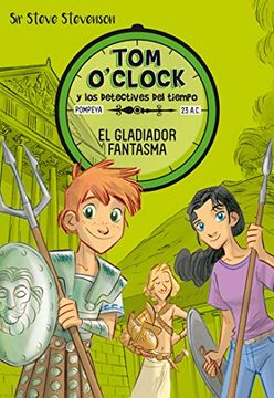 portada Tom O'clock 2. El Gladiador Fantasma (in Spanish)