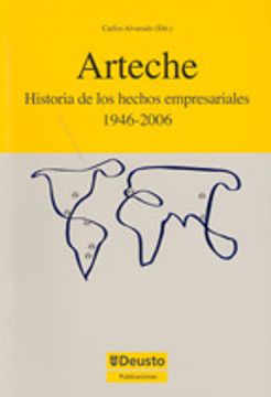 portada arteche: historia de los hechos empresariales, 1946-2006