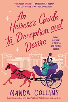 portada An Heiress'S Guide to Deception and Desire: 2 (Ladies Most Scandalous, 2) 