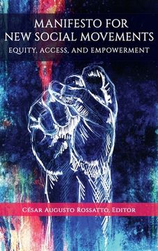 portada Manifesto for New Social Movements: Equity, Access, & Empowerment (hc) (en Inglés)