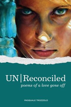 portada UN/Reconciled: Poems of a love gone off (en Inglés)