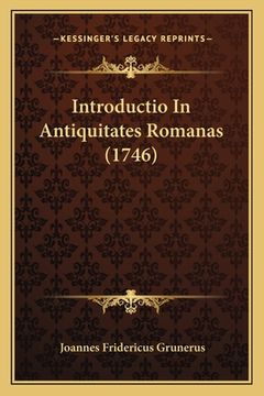 portada Introductio In Antiquitates Romanas (1746) (en Latin)